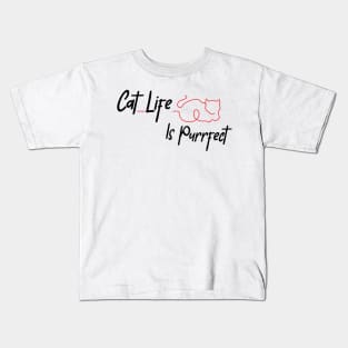 Cat Life Is Purrfect Kids T-Shirt